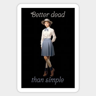 Better dead than simple girl retro vintage Magnet